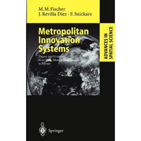 Metropolitan Innovation Systems: Theory and Evidence from Three Metropolitan Regions in Europe Hardcover, Springer