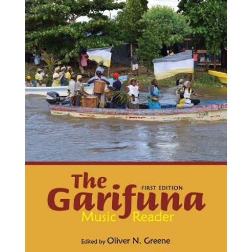 The Garifuna Music Reader Paperback, Cognella Academic Publishing