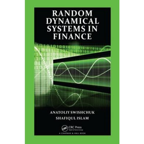 Random Dynamical Systems in Finance Hardcover, CRC Press