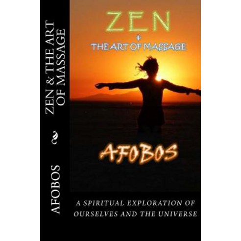 Zen and the Art of Massage Paperback, Createspace Independent Publishing Platform