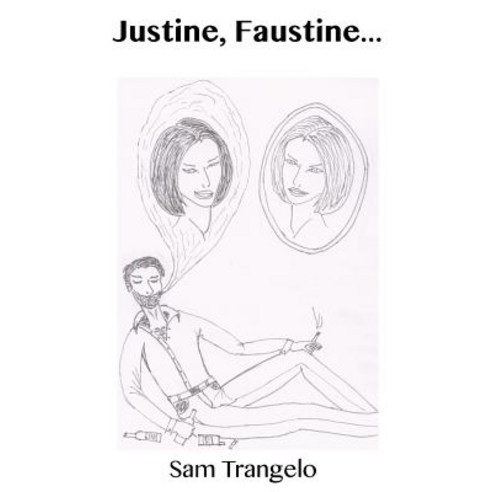 Justine Faustine... Paperback, Createspace Independent Publishing Platform