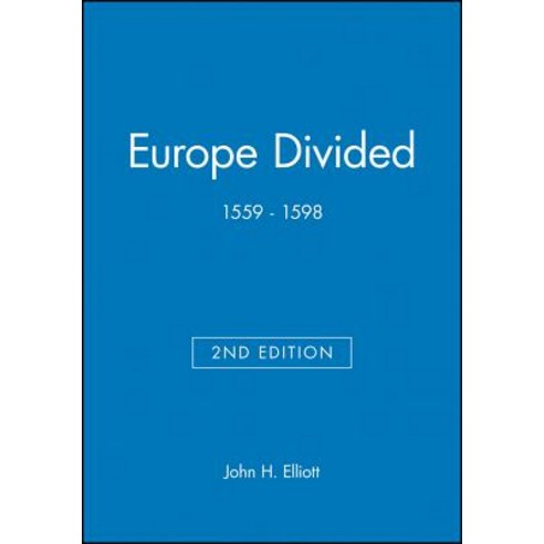 Europe Divided: 1559 - 1598 Hardcover, Wiley-Blackwell