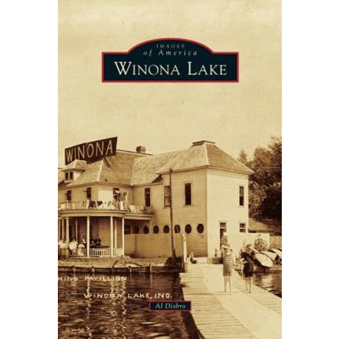 Winona Lake Hardcover, Arcadia Publishing Library Editions