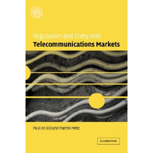Regulation and Entry Into Telecommunications Markets Hardcover, Cambridge University Press