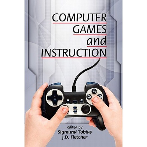 Computer Games and Instruction Paperback, Information Age Publishing