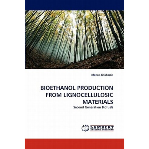 Bioethanol Production from Lignocellulosic Materials Paperback, LAP ...