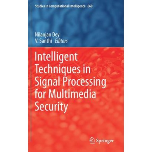 Intelligent Techniques in Signal Processing for Multimedia Security Hardcover, Springer