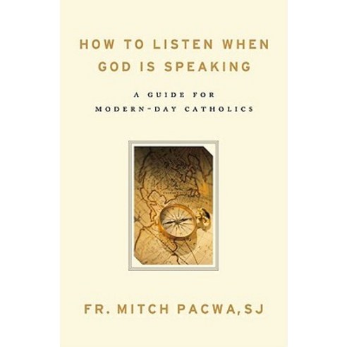 How to Listen When God Is Speaking: A Guide for Modern-Day Catholics Paperback, Word Among Us Press