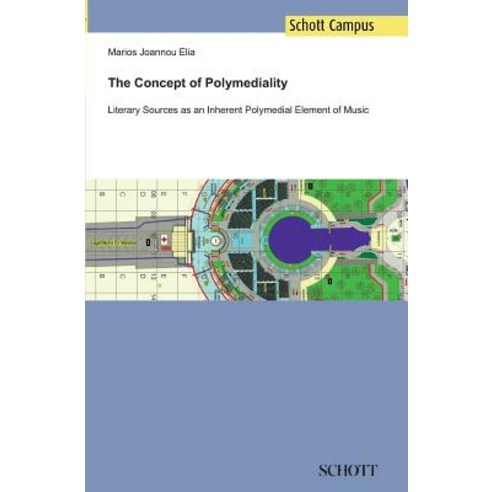 The Concept of Polymediality Paperback, Schott Music Gmbh & Co. Kg / Schott Campus