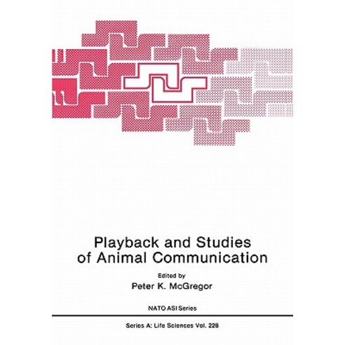 Playback and Studies of Animal Communication Paperback, Springer