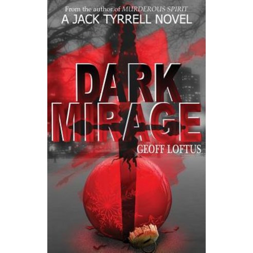 Dark Mirage: A Jack Tyrrell Novel Paperback, Createspace Independent Publishing Platform