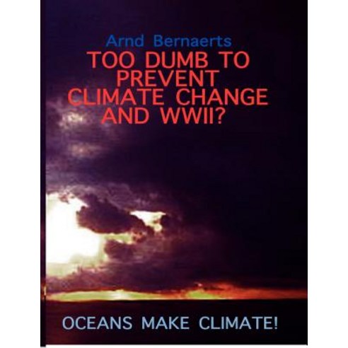 Failures of Meteorology! Unable to Prevent Climate Change and World Wars? Paperback, Books on Demand