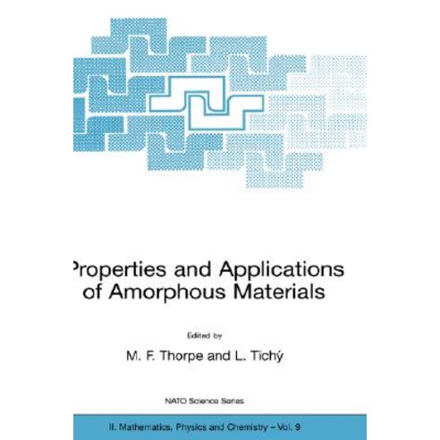 Properties and Applications of Amorphous Materials Paperback, Springer