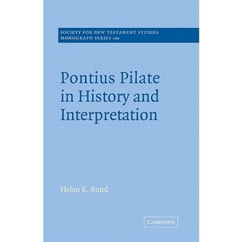 Pontius Pilate in History and Interpretation, Cambridge University Press