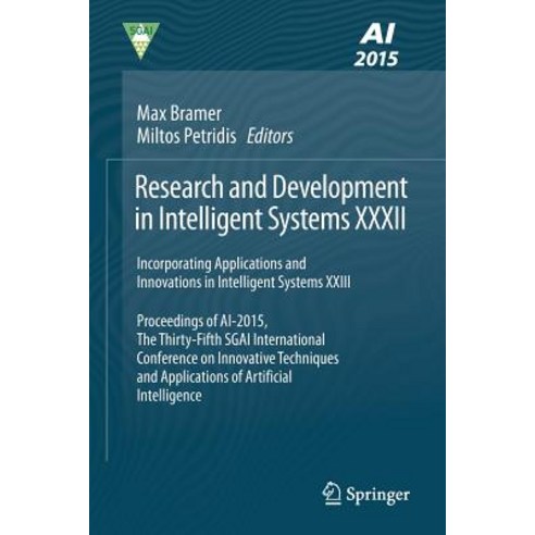Research and Development in Intelligent Systems XXXII: Incorporating Applications and Innovations in Intelligent Systems XXIII Paperback, Springer