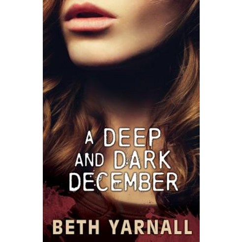 A Deep and Dark December: A Paranormal Romantic Suspense Novel Paperback, Story Siren Publishing