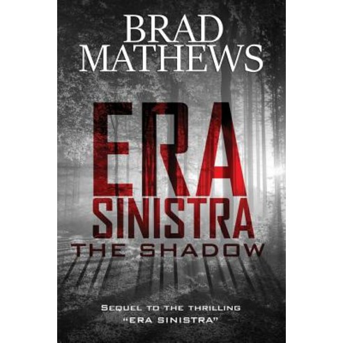 Era Sinistra-The Shadow Paperback, Createspace Independent Publishing Platform