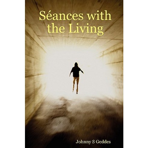 Sances with the Living Paperback, Lulu Press