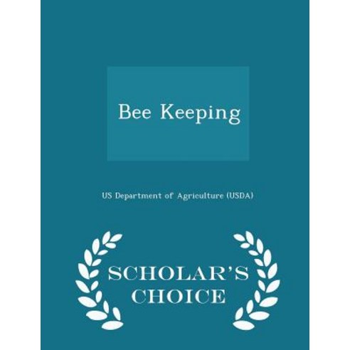 Bee Keeping - Scholar''s Choice Edition Paperback