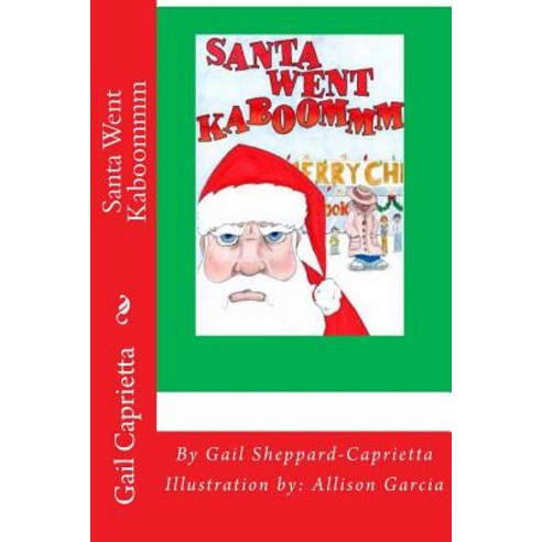 Santa Went Kaboommm Paperback, Createspace