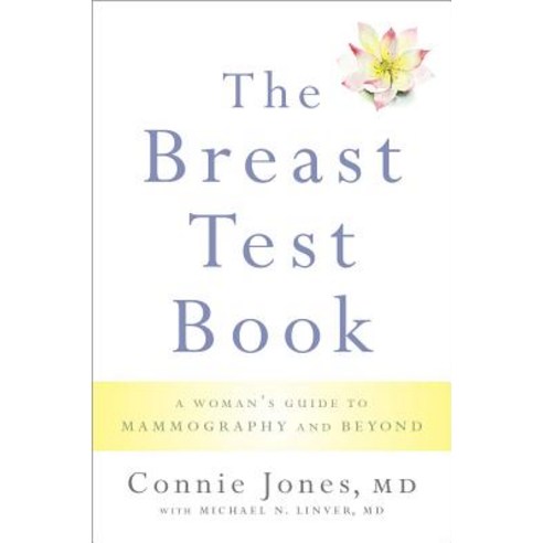 The Breast Test Book: A Woman''s Guide to Mammography and Beyond Paperback, Oxford University Press, USA