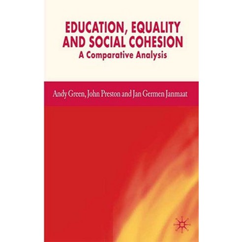 Education Equality and Social Cohesion: A Comparative Analysis Paperback, Palgrave MacMillan