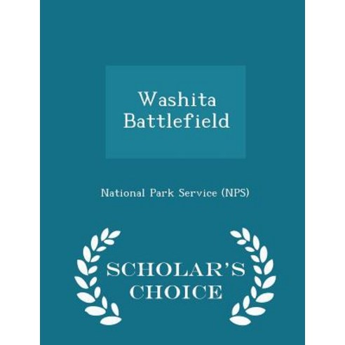 Washita Battlefield - Scholar''s Choice Edition Paperback