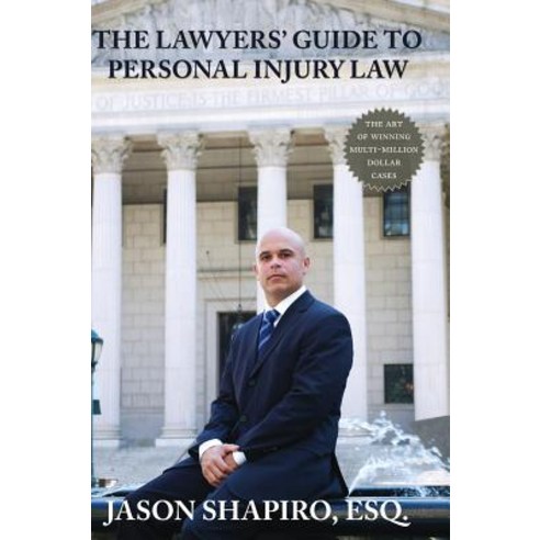 The Lawyers'' Guide to Personal Injury Law Hardcover, WingSpan Press