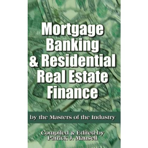 Mortgage Banking and Residential Real Estate Finance Hardcover, Financial Advisory Press