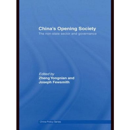 China''s Opening Society: The Non-State Sector and Governance Paperback, Routledge