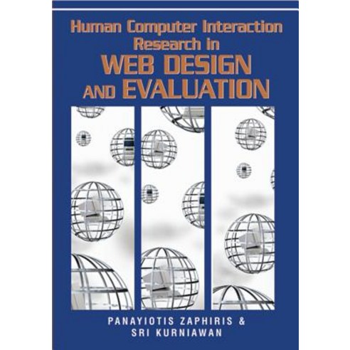 Human Computer Interaction Research in Web Design and Evaluation Hardcover, Idea Group Publishing