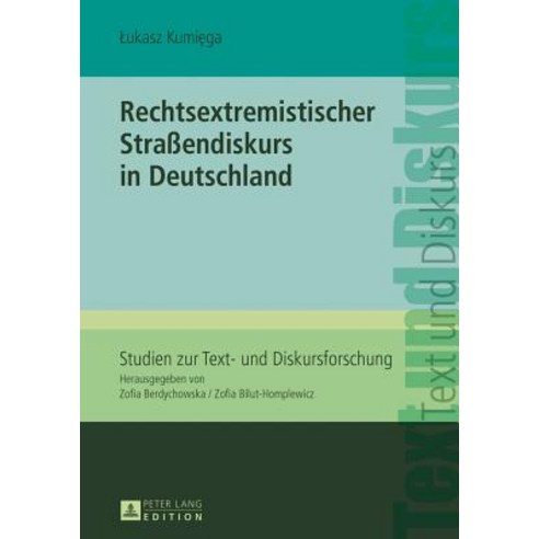 Rechtsextremistischer Straendiskurs in Deutschland Hardcover, Peter Lang Gmbh, Internationaler Verlag Der W