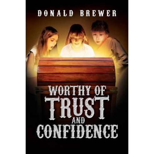Worthy of Trust and Confidence Paperback, Totalrecall Publications