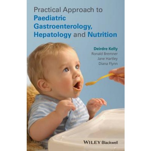 Practical Approach to Pediatric Gastroenterology Hepatology and Nutrition Paperback, Wiley-Blackwell
