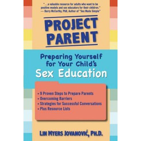 Project Parent: Preparing Yourself for Your Child''s Sex Education Paperback, Plain Spoken Parenting