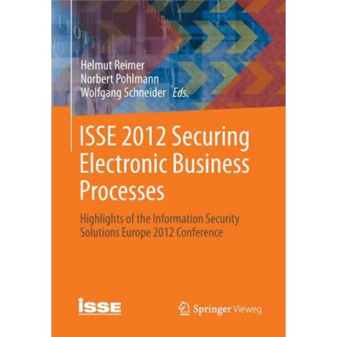 ISSE 2012 Securing Electronic Business Processes: Highlights of the Information Security Solutions Europe 2012 Conference Paperback, Springer Vieweg