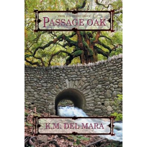 Passage Oak Paperback, K.M. del Mara