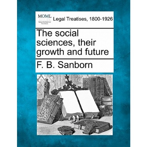 The Social Sciences Their Growth and Future Paperback, Gale, Making of Modern Law