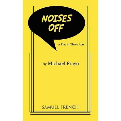 Noises Off Paperback, Samuel French, Inc.