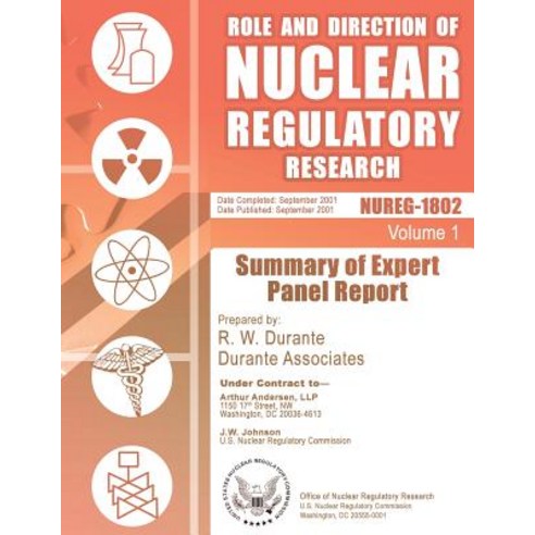 Role and Direction of Nuclear Regulatory Research Paperback, Createspace Independent Publishing Platform