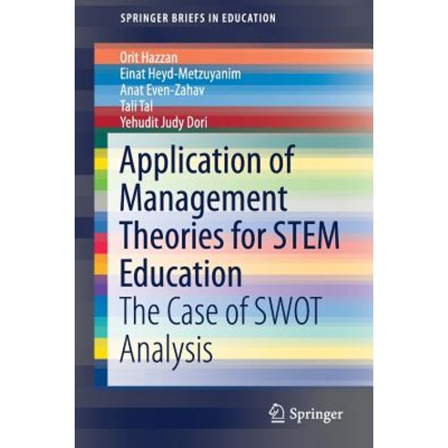 Application of Management Theories for Stem Education: The Case of Swot Analysis Paperback, Springer