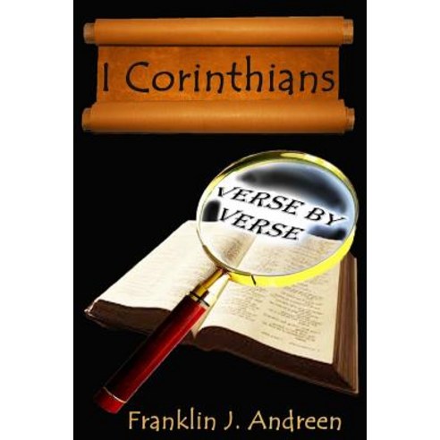 I Corinthians: Verse by Verse Paperback, Createspace Independent Publishing Platform