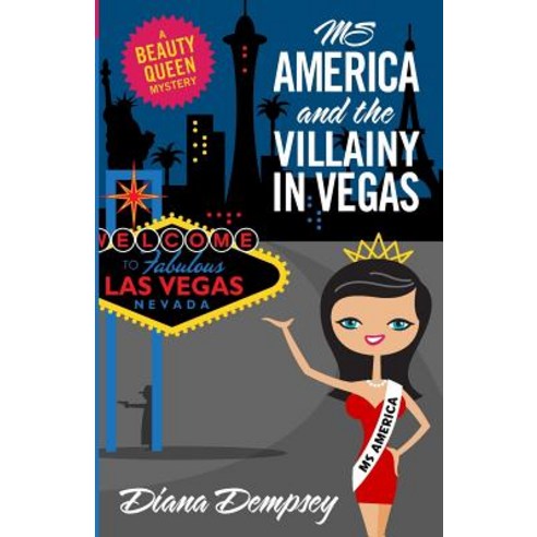 MS America and the Villainy in Vegas Paperback, Createspace Independent Publishing Platform
