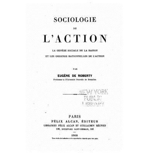 Sociologie de L''Action Paperback, Createspace Independent Publishing Platform
