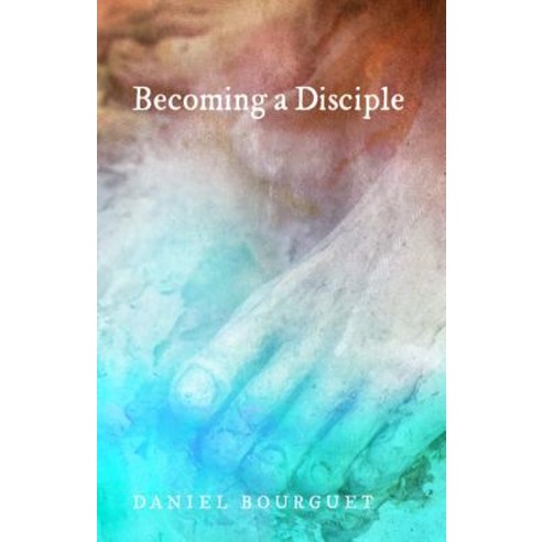 Becoming a Disciple Paperback, Cascade Books