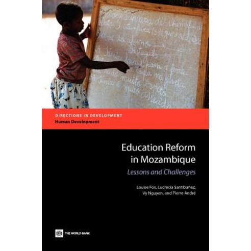 Education Reform in Mozambique: Lessons and Challenges Paperback, World Bank Publications