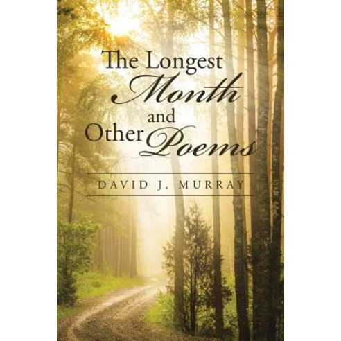 The Longest Month and Other Poems Paperback, iUniverse