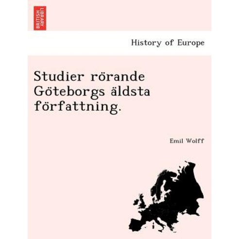 Studier Ro Rande Go Teborgs a Ldsta Fo Rfattning. Paperback, British Library, Historical Print Editions