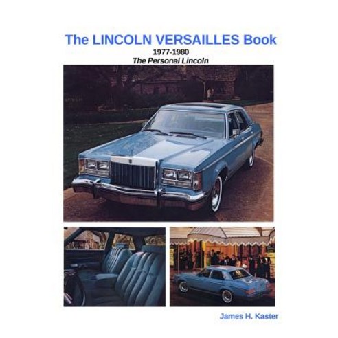 The Lincoln Versailles Book Paperback, Lulu.com