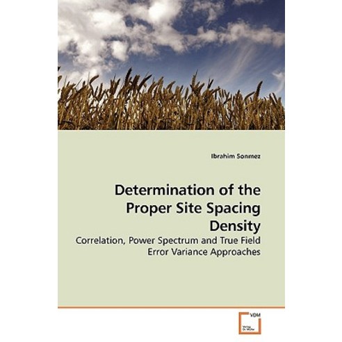 Determination of the Proper Site Spacing Density Paperback, VDM Verlag